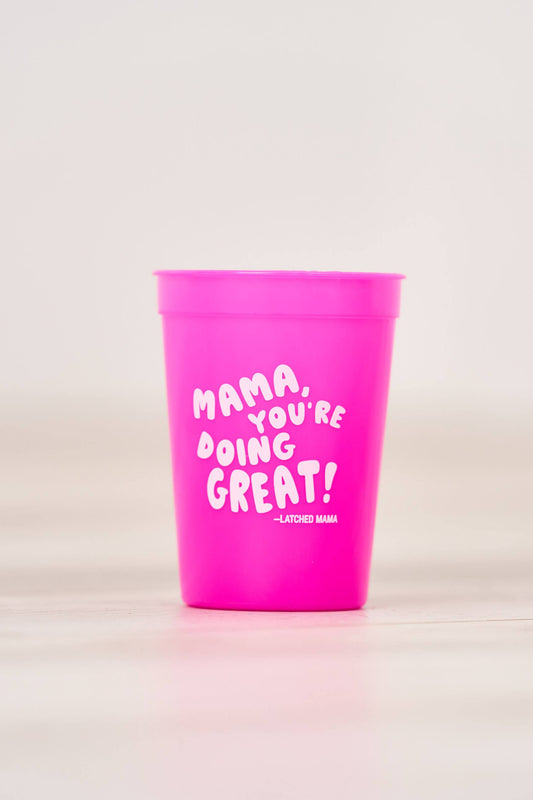 Latched Mama Color Changing "Mama, You're Doing Great!" Cup
