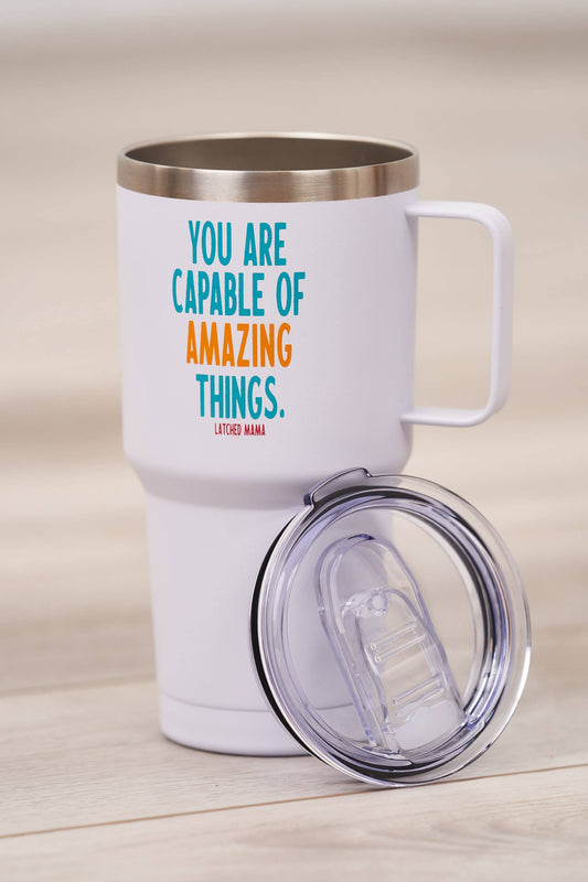 Latched Mama "You Are Capable" Insulated Tumbler